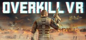 Overkill vr action shooter fps1.jpg